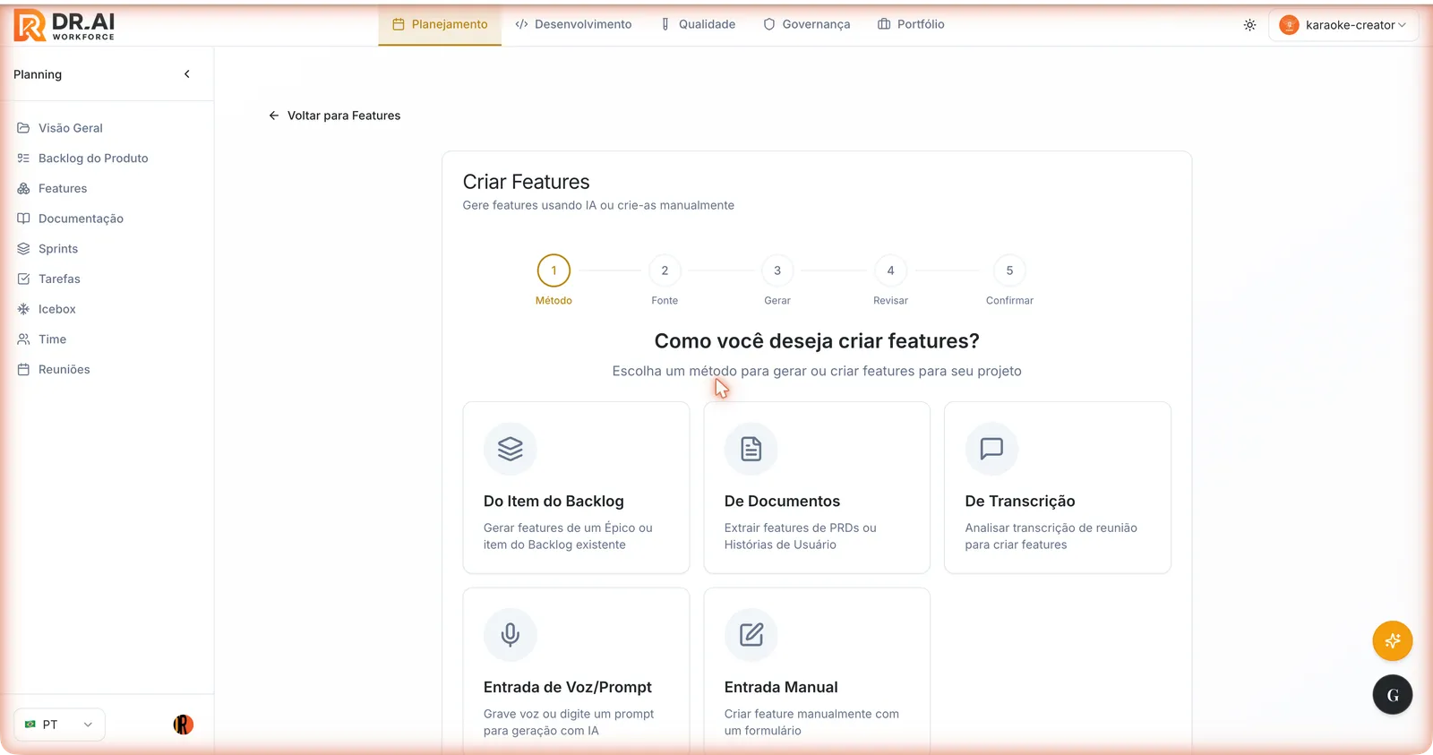 Assistente Criar Features com os passos Método, Fonte, Gerar, Revisar e Confirmar e os métodos Do Item do Backlog, De Documentos, De Transcrição, Entrada de Voz/Prompt e Entrada Manual